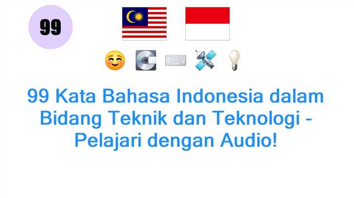 99 Kata Bahasa Indonesia dalam Bidang Teknik dan Teknologi - Pelajari dengan Audio!